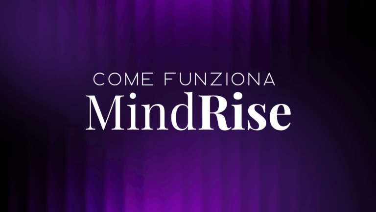 Come funziona MindRise